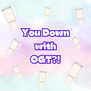 You Down With OGT?! RTS